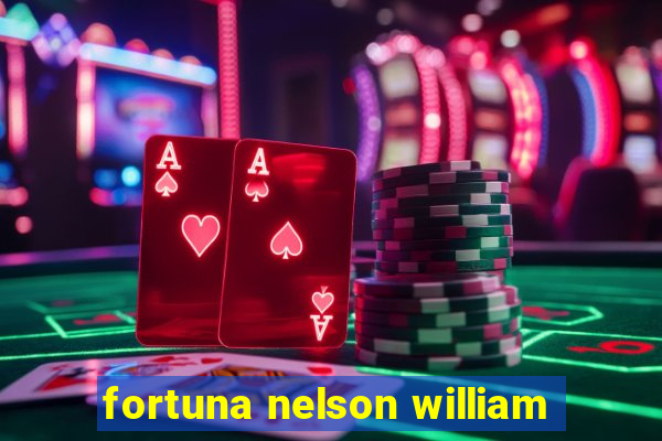 fortuna nelson william